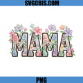 Mama Floral Leopard Print Design PNG, Cute Mom Flowers PNG