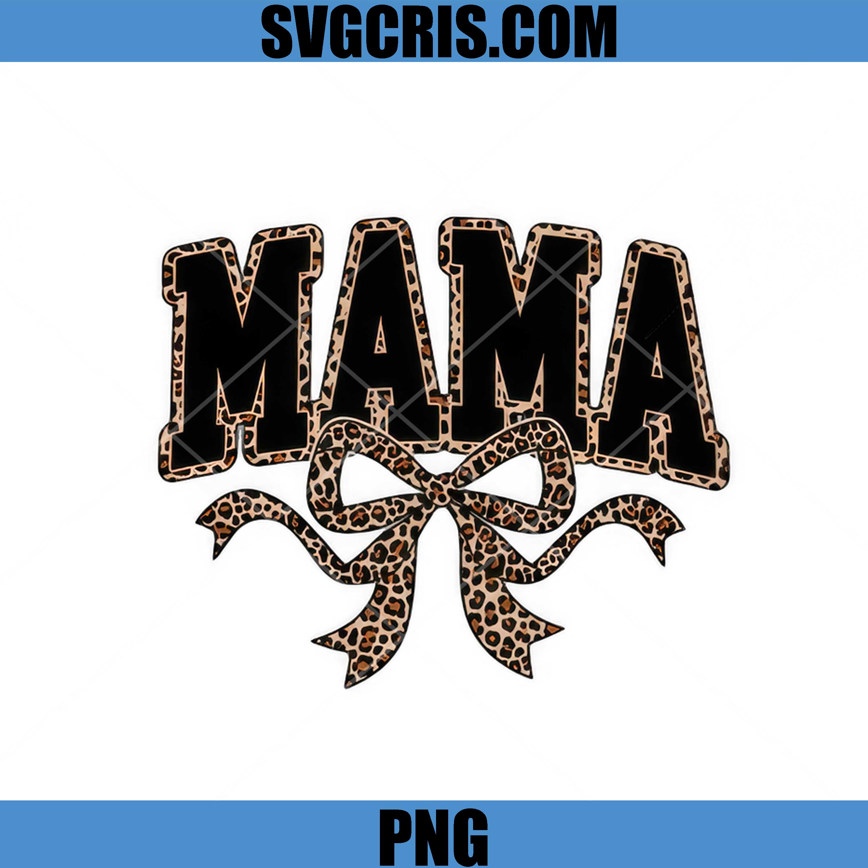 Mama Leopard Bow Typography PNG, Cute Mom Animal Print Design PNG
