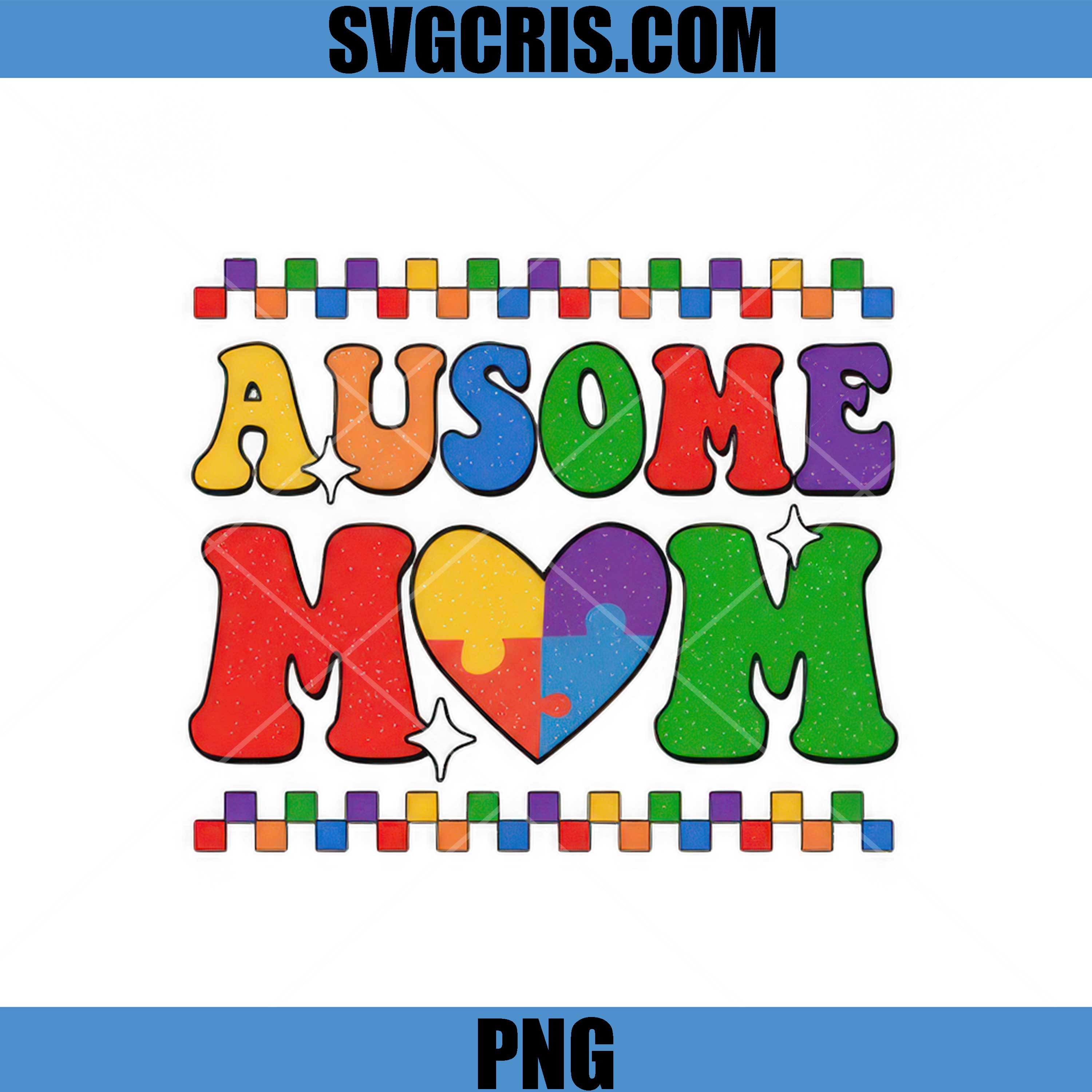 Autism Mom Puzzle Heart Colorful PNG, Proud Autism Mom PNG