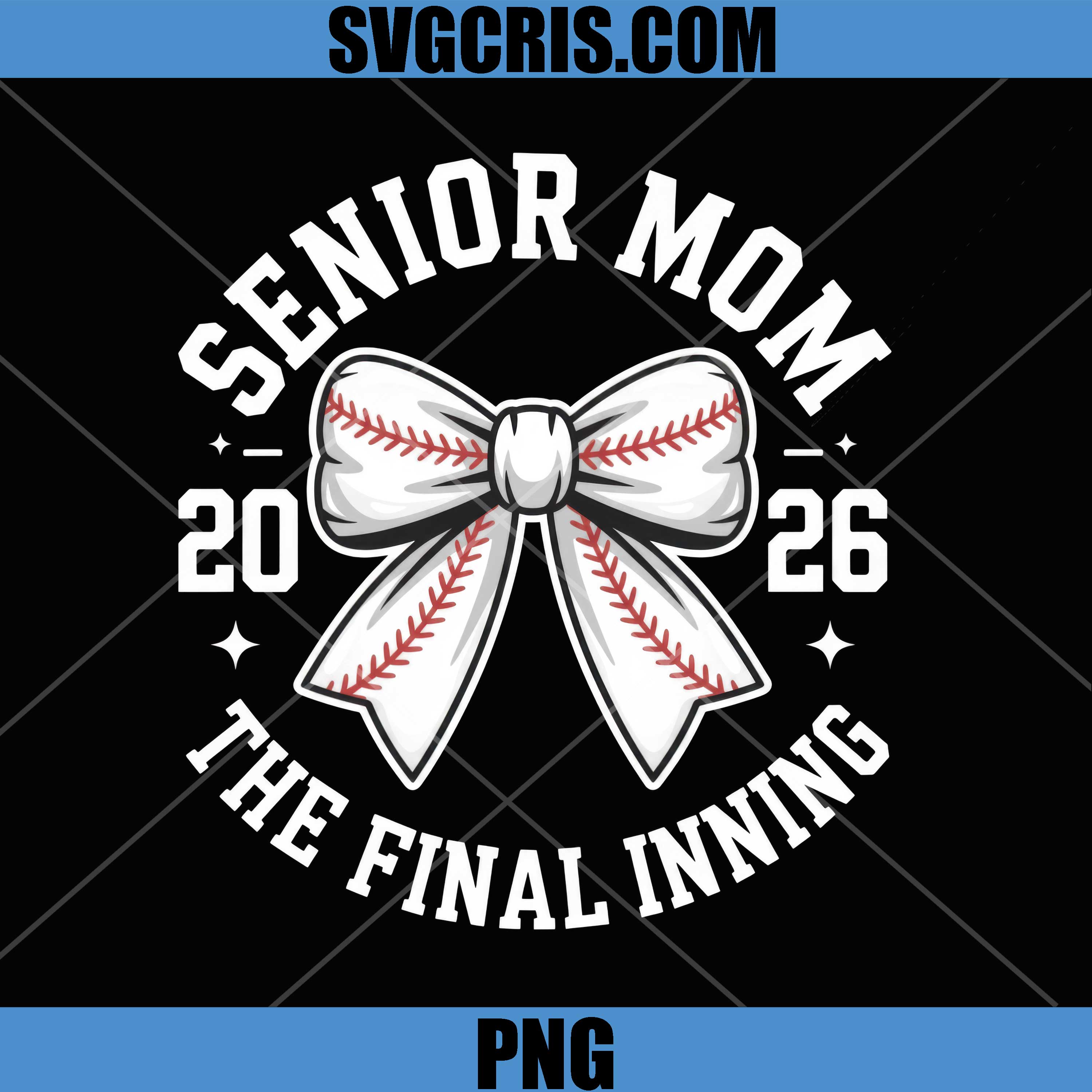 Senior Mom 2026 Final Innings Bow PNG, Baseball Mom PNG, The Final Innings PNG