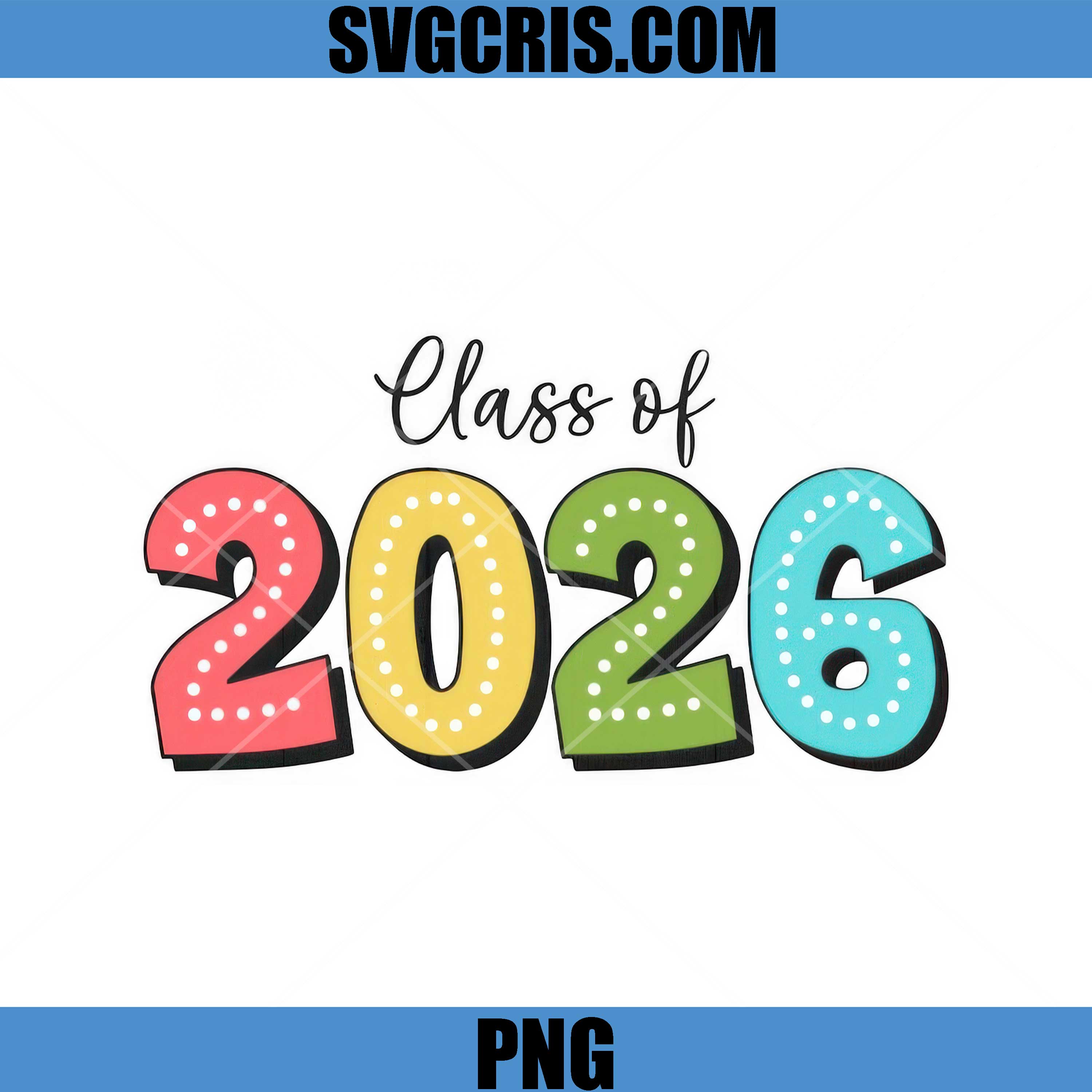 Class Of 2026 Design PNG, Senior class PNG