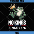 No Kings Since 1776 Frog PNG, Patriotic Frog Design PNG, No Kings PNG