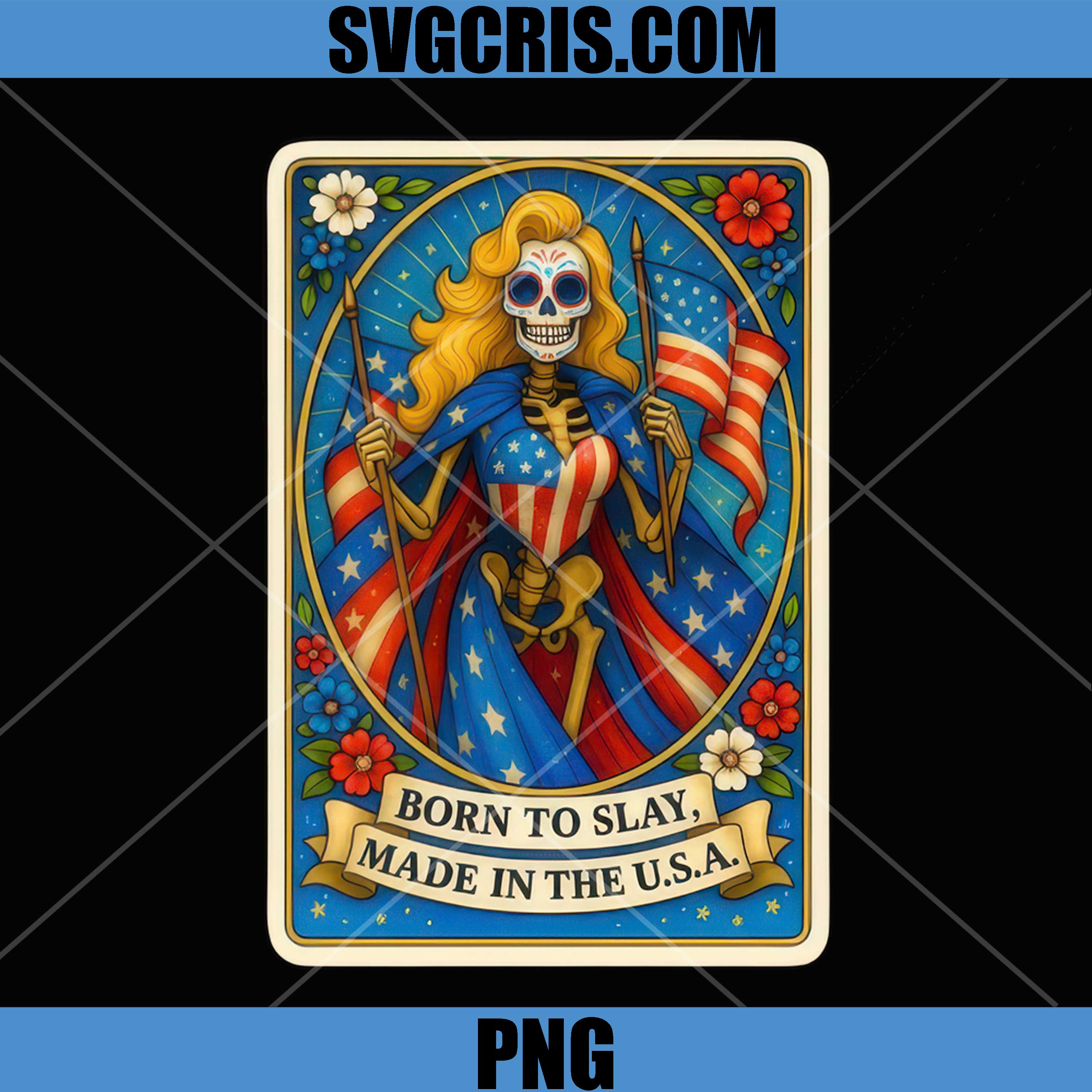 Born To Slay Made In The USA Skeleton PNG, Patriotic Skeleton Girl Flag PNG