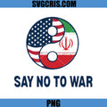 Say No To War PNG, USA Iran Yin Yang PNG, Anti War Political Symbol PNG