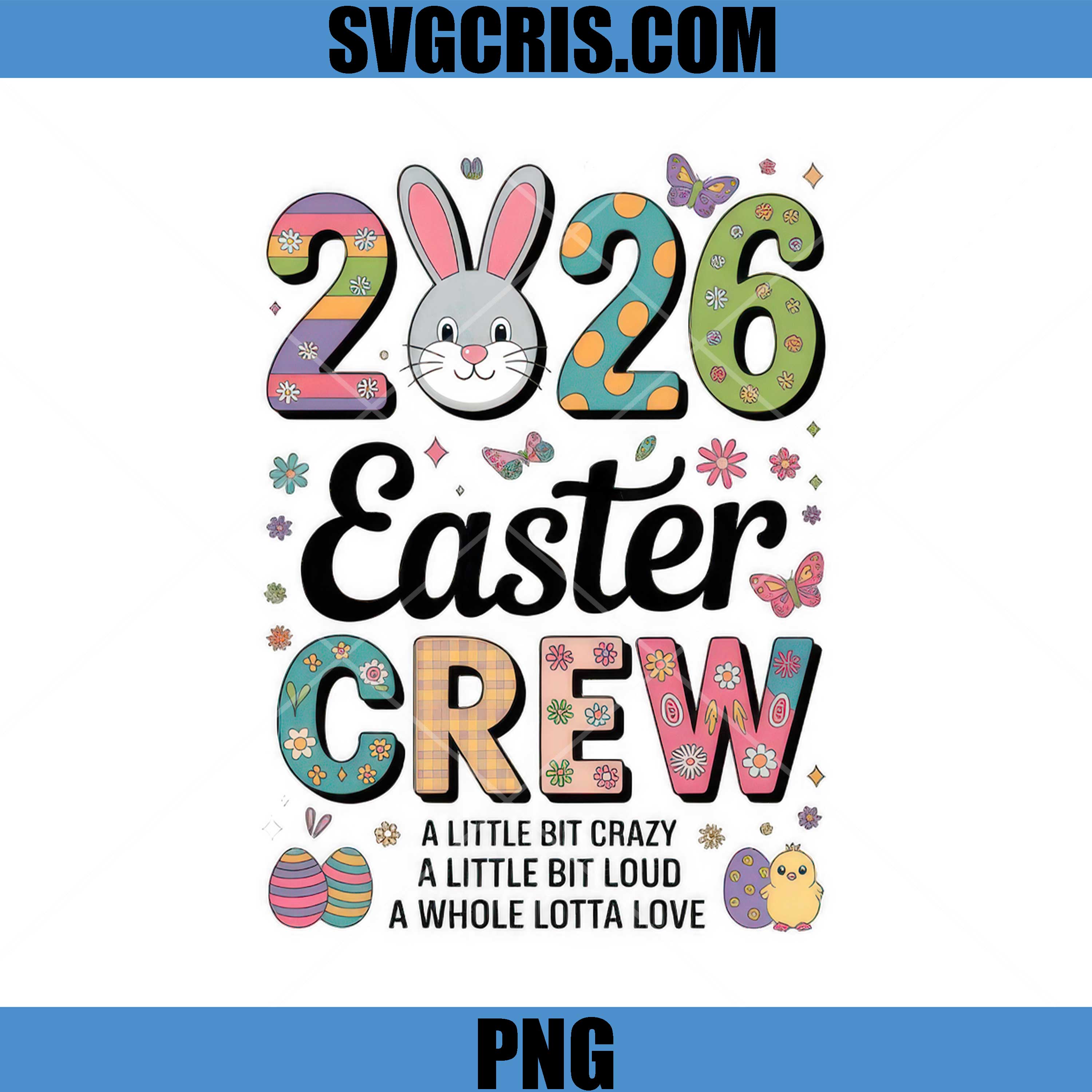 2026 Easter Crew Bunny Flowers PNG, Pastel Spring Easter PNG