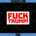 Fuck Trumd PNG, Anti Trumd PNG, Funny Trumd PNG