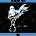 Skeleton Ghost Halloween PNG, Well Shit Ghost Art PNG