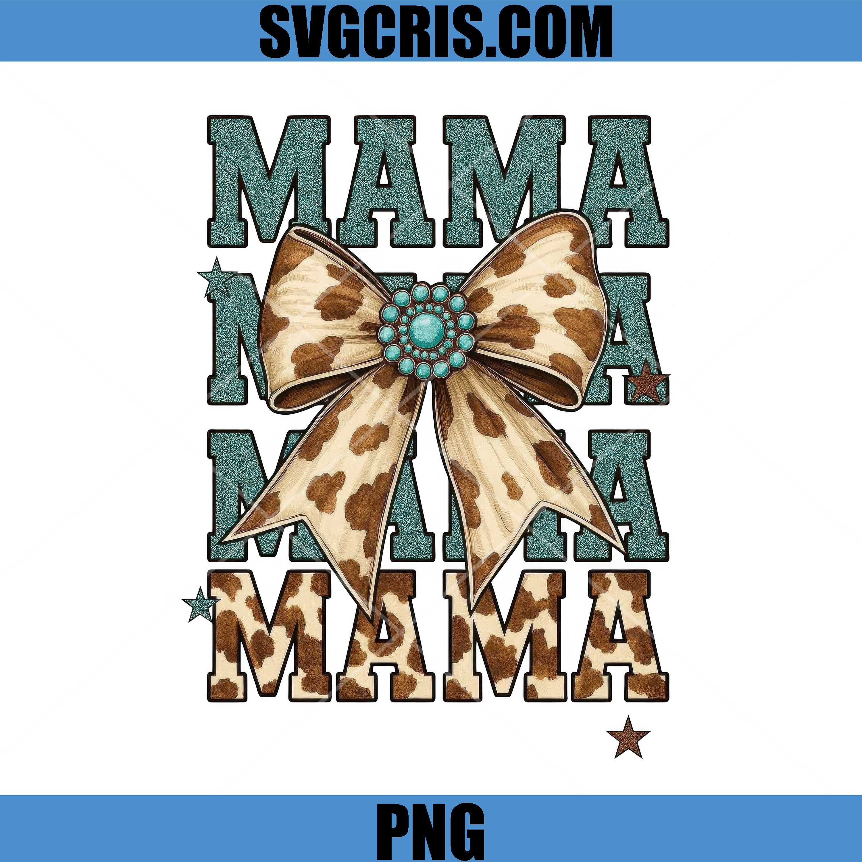 Mama Cow Print Bow Western PNG, Rustic Country Mom Life PNG