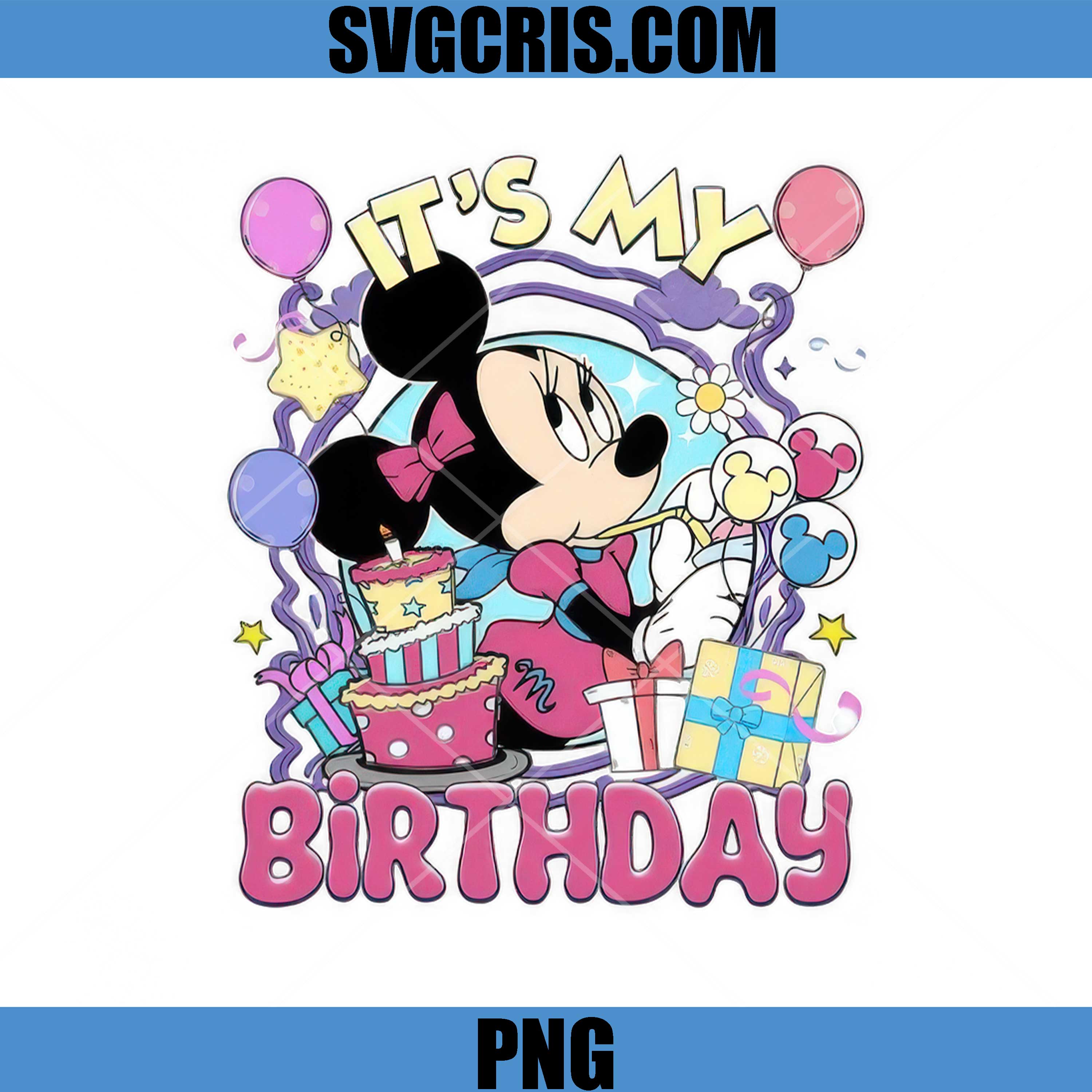 Minnie Mouse Birthday Girl PNG, It’s My Birthday PNG