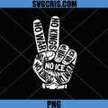 Peace Hand No Kings No ICE PNG, Anti War Protest Art PNG