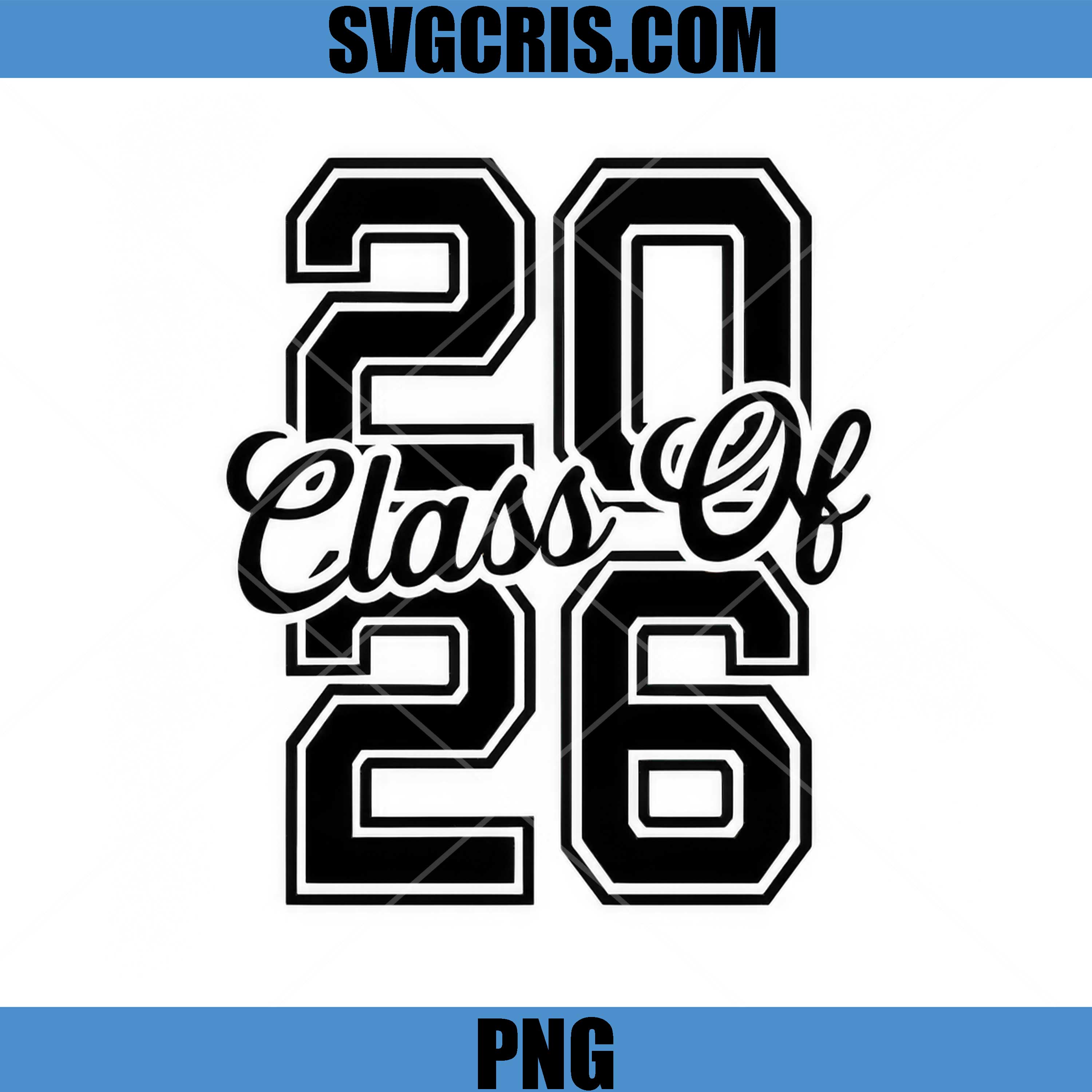 Senior 2026 PNG, Class of 2026 PNG