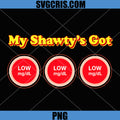 My Shawty’s Got Low Low Low Blood Sugar PNG, Diabetic Low Alert PNG