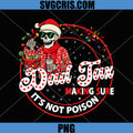 Dad Tax Skeleton Christmas PNG, Making Sure Its Not Poison PNG